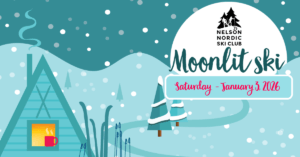 Moonlit Ski - January 3, 2026 @ Nelson Nordic Ski Club - Clearwater/Busk Parking Lot